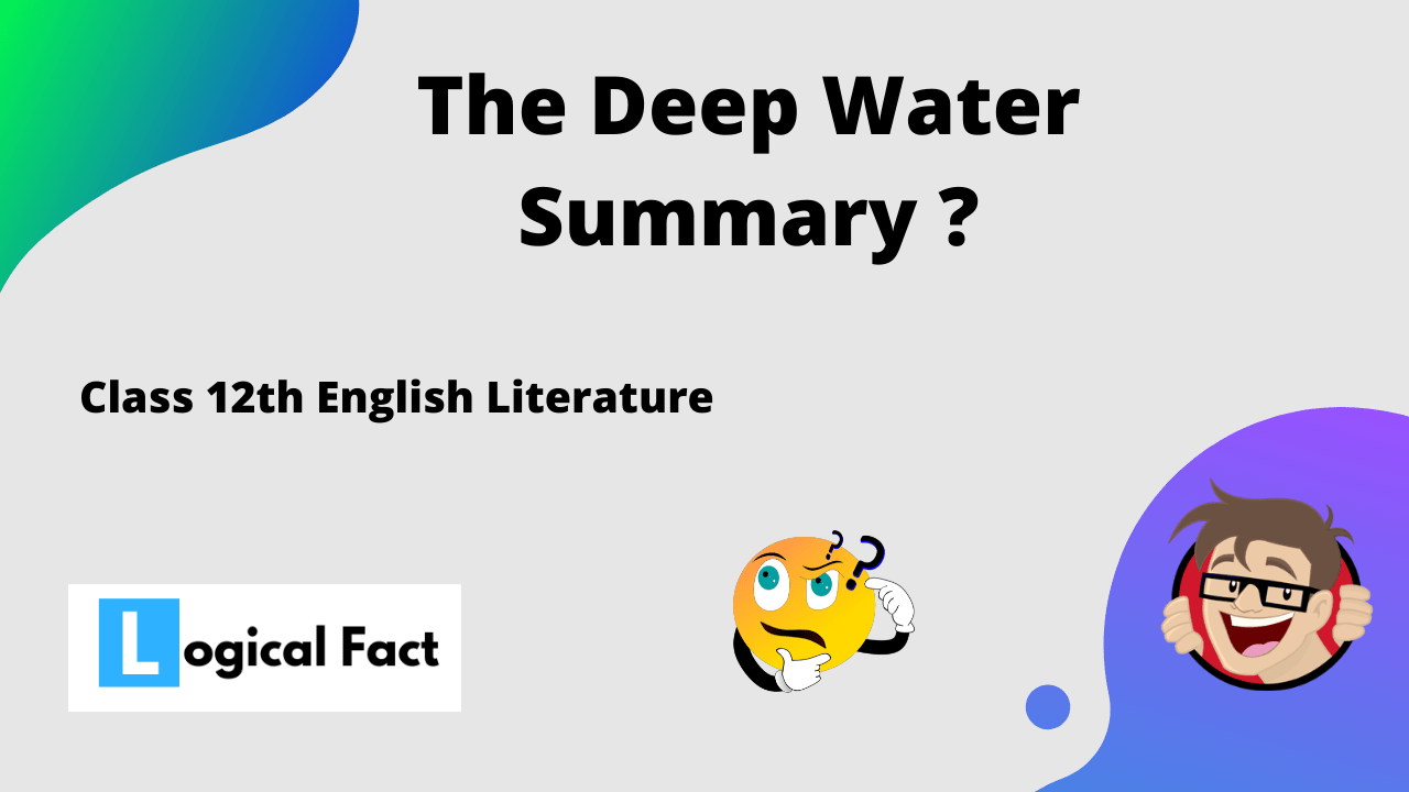 The Deep Water Summary