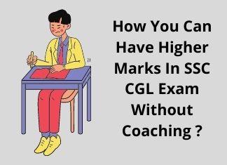 How You Can Have Higher Marks In SSC CGL Exam Without Coaching