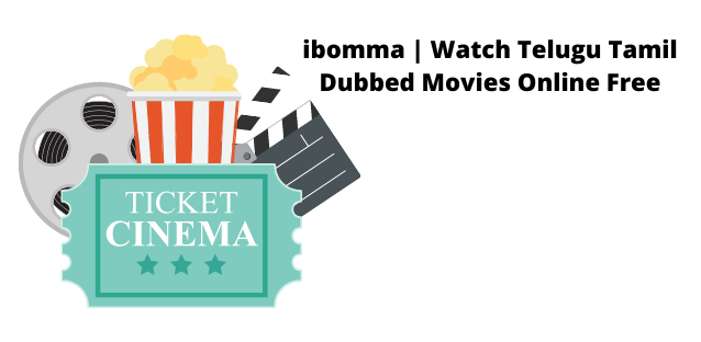 ibomma | Watch Telugu Tamil Dubbed Movies Online Free