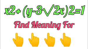x2 + (y – 3√2x)2 = 1: Solving The Equation